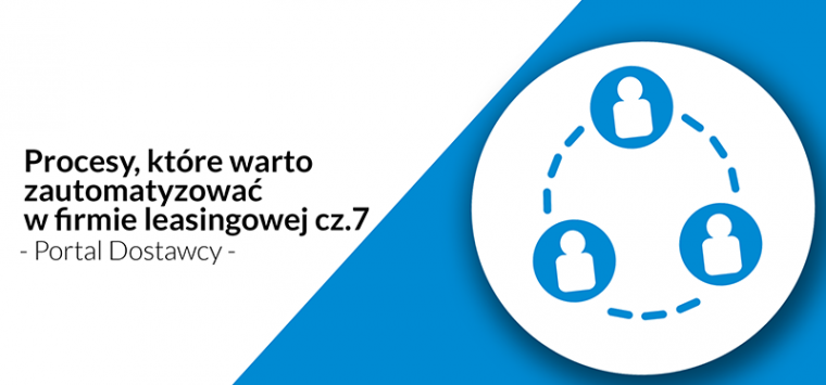 Portal dostawcy – prosty sposób na usprawnienie działania organizacji